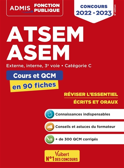 ATSEM, ASEM : externe, interne, 3e voie, catégorie C : cours et QCM en 90 fiches, concours 2022-2023
