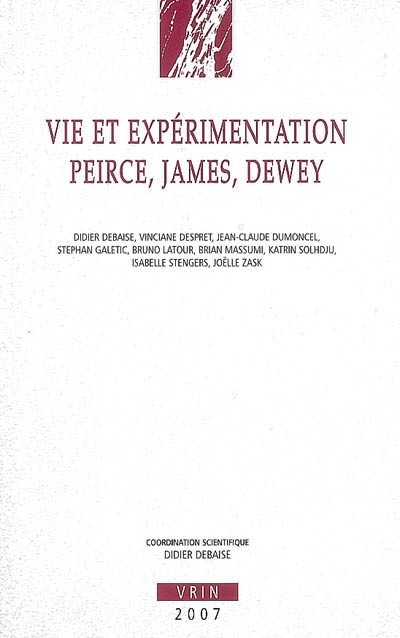 Vie et expérimentation : Peirce, James, Dewey