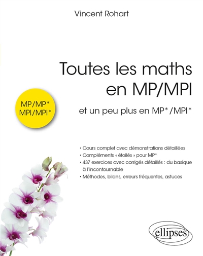 Toutes les maths en MP, MPI : et un peu plus en MP*, MPI*