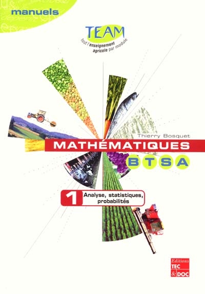 Mathématiques BTSA. Vol. 1. Analyse, statistiques, probabilités : module D 1.1