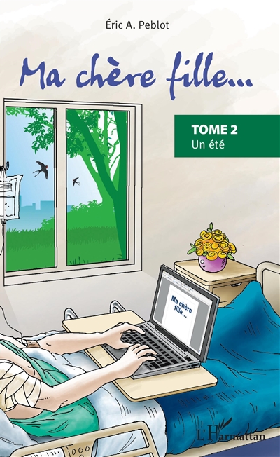 Ma chère fille..., tome 2 : Un été