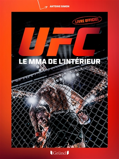 ufc : le mma de l'intérieur : livre officiel