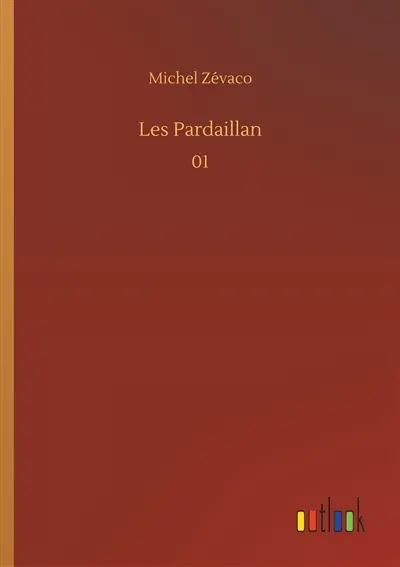 Les Pardaillan : 01
