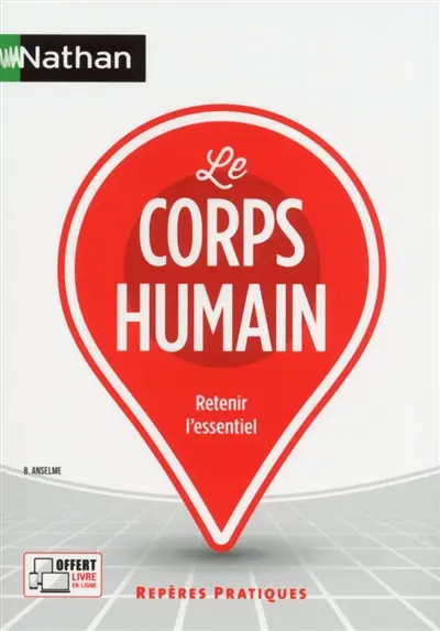 Le corps humain : retenir l'essentiel