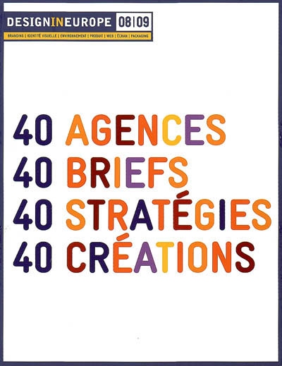 DesignInEurope 08-09 : 40 agences, 40 briefs, 40 stratégies, 40 créations