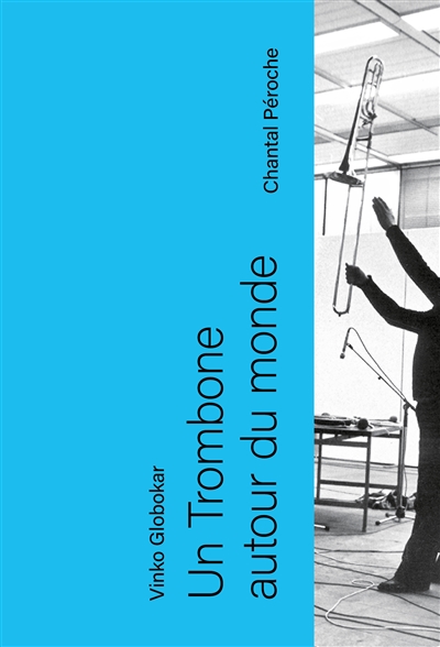 Un trombone autour du monde...