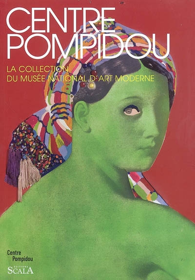 Centre Pompidou : la collection du Musée national d'art moderne : peintures et sculptures