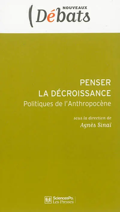 Politiques de l'anthropocène. Penser la décroissance