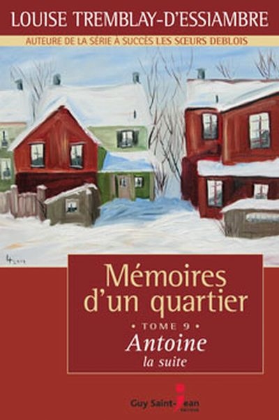 Mémoires d'un quartier. Vol. 9. Antoine, la suite, 1968-1969