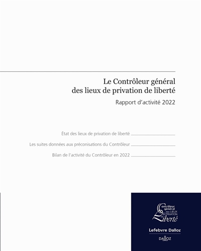 Le contrôleur général des lieux de privation de liberté : rapport d'activité 2022