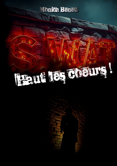 SWAT : Hauts les coeurs