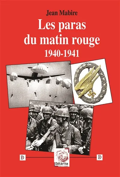 Les paras du matin rouge (1940-1941)