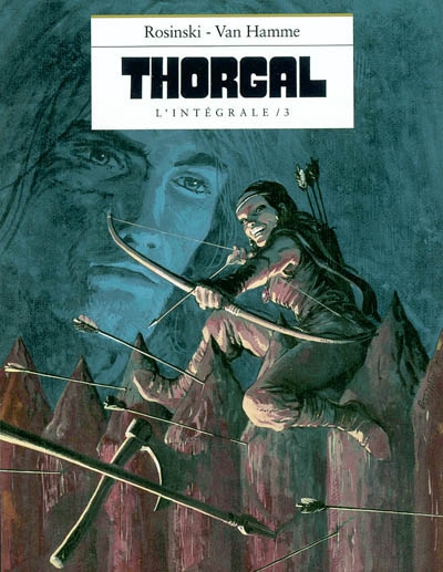 Thorgal : l'intégrale. Vol. 3