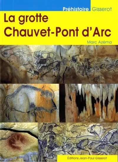 La grotte Chauvet-Pont d'Arc