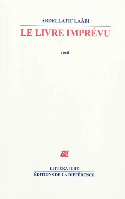 Le livre imprévu : récit