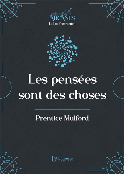 Les pensées sont des choses