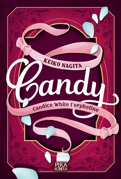 Candy. Vol. 1. Candice White l'orpheline