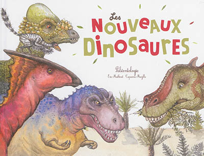 Les nouveaux dinosaures : paléontologie