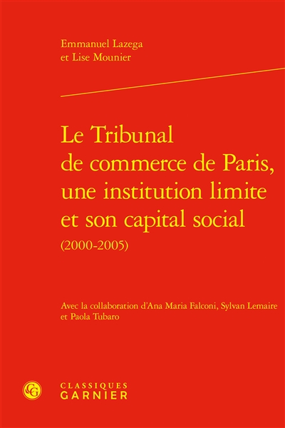 Le Tribunal de commerce de Paris, une institution limite et son capital social (2000-2005)