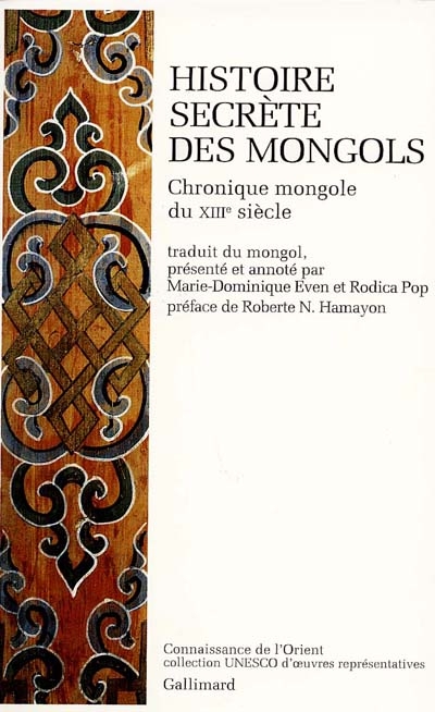 Histoire secrète des Mongols : chronique mongole du XIIIe siècle