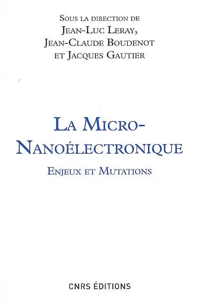 La micro-nanoélectronique : enjeux et mutations