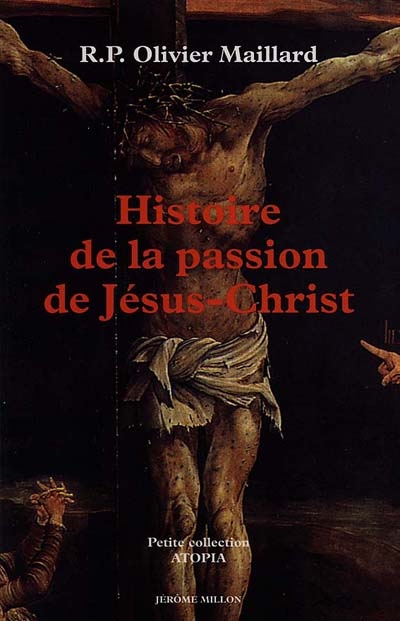 Histoire de la Passion de Jésus-Christ : 1490