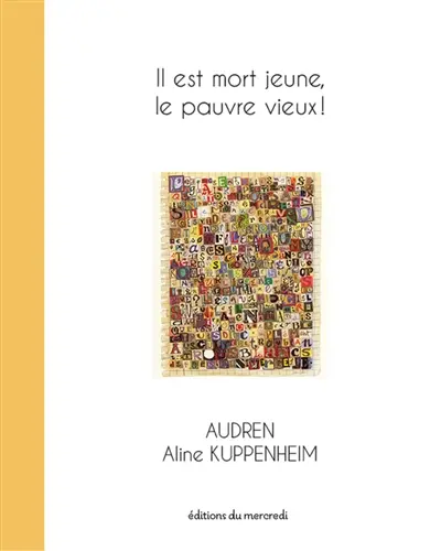 Il est mort jeune, le pauvre vieux !