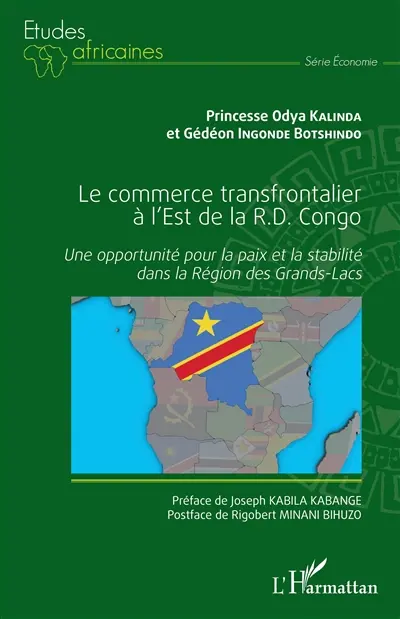 Le commerce transfrontalier à l'est de la RD Congo : une opportunité pour la paix et la stabilité dans la région des Grands-Lacs