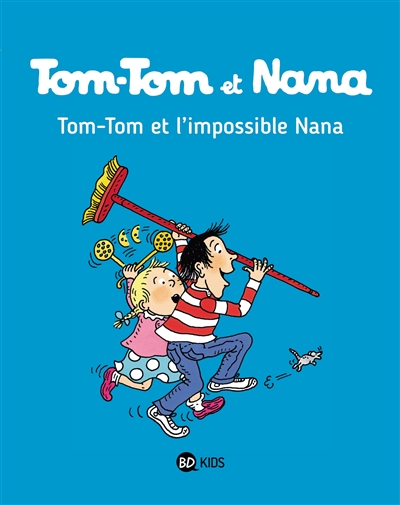 Tom-Tom et l'impossible Nana