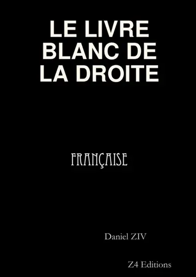 LE LIVRE BLANC DE LA DROITE FRANCAISE