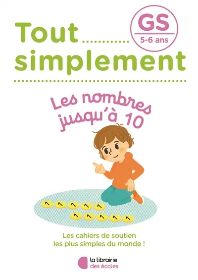 Tout simplement, les nombres jusqu'à 10 GS, 5-6 ans