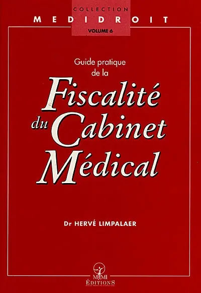 Guide pratique de la fiscalité du cabinet médical