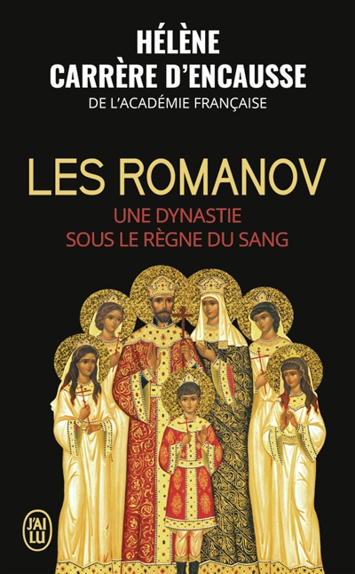 Les Romanov : une dynastie sous le règne du sang : document