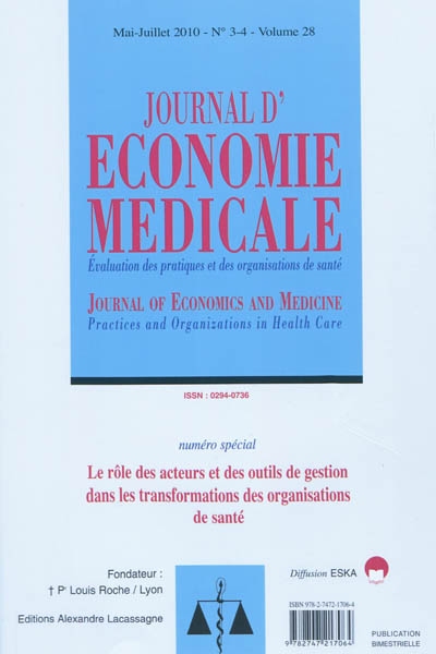Journal d'économie médicale : évaluation des pratiques et des organisations de santé, n° 28, 3-4. Le rôle des acteurs et des outils de gestion dans les transformations des organisations de santé
