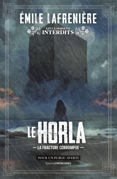 Le Horla : la fracture...
