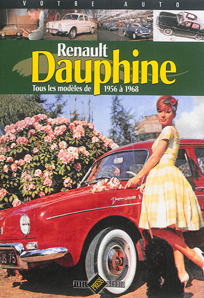 Renault Dauphine : tous les modèles de 1956 à 1968