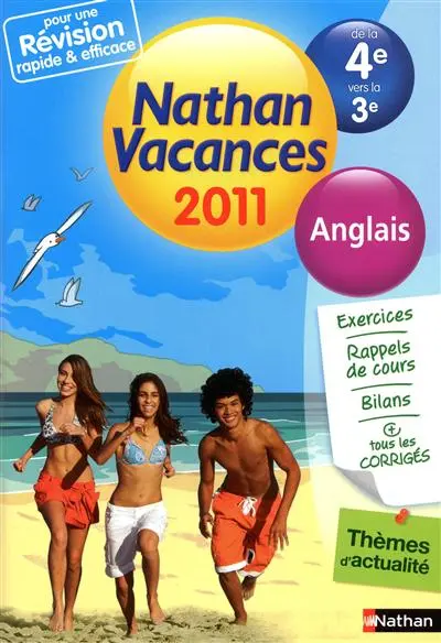 Nathan vacances 2011, de la 4e vers la 3e : anglais