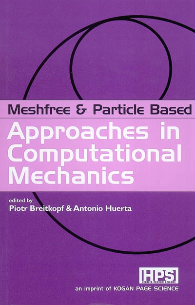 Approaches in computational mechanics : meshfree and particle based