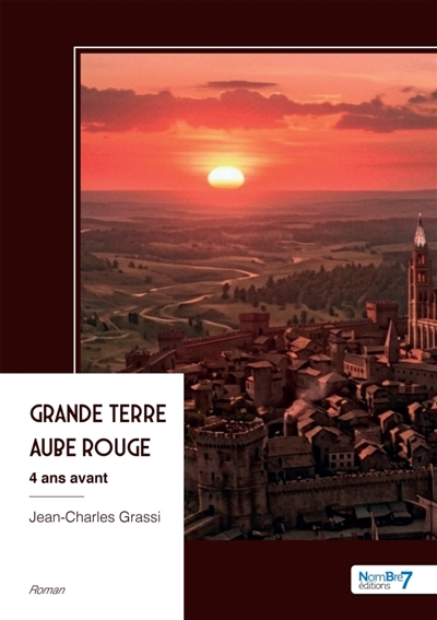 Grande Terre : Aube Rouge :...