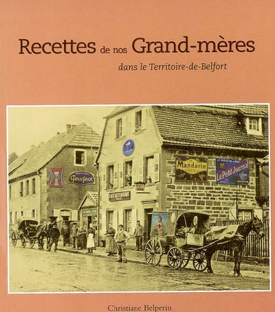 Recettes de nos grand-mères dans le territoire de Belfort