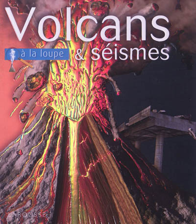 Volcans et séismes à la loupe