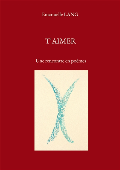 T'aimer : Une rencontre en...