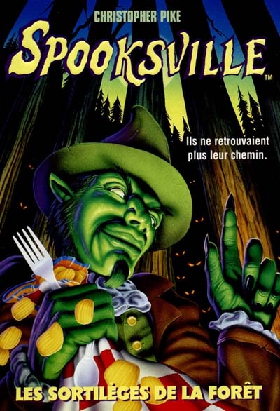 Spookville. 8, Les sortilèges de la forêt