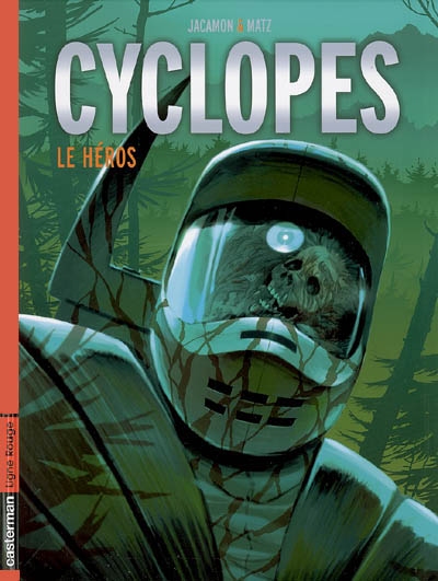 Cyclopes. Vol. 2. Le héros
