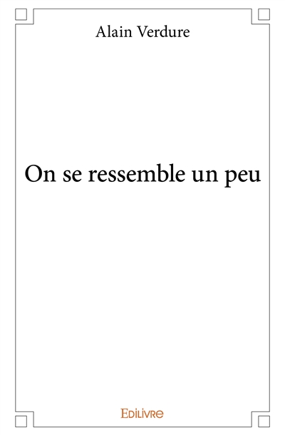 On se ressemble un peu