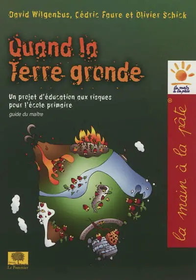 Quand la Terre gronde : un projet d'éducation aux risques pour l'école primaire : guide du maître
