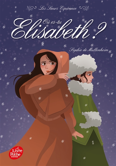 Les soeurs Espérance. Vol. 2. Où es-tu Elisabeth ?