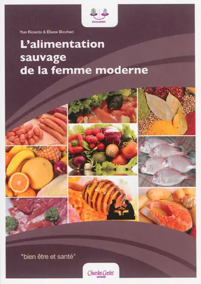 L'alimentation sauvage de la femme moderne