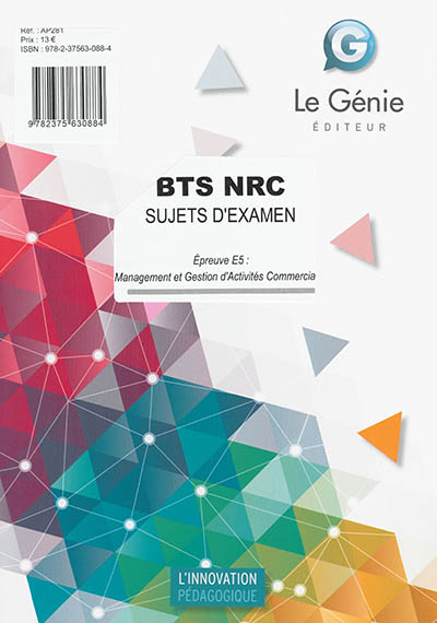 BTS NRC : sujets d'examen : épreuve E5, management et gestion d'activités commerciales
