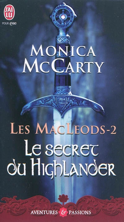 Les MacLeods. Vol. 2. Le secret du Highlander